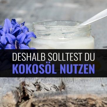 Kokosöl, so hilft es deiner Gesundheit und Schönheit